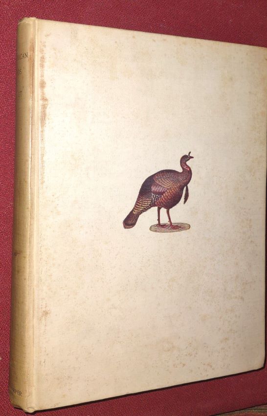 THE GALLINACEOUS GAME BIRDS OF NORTH AMERICA including the Pratridges, Grouse, Ptarmigan, and Wild Turkeys [Large Paper Limited Edition, SIGNED]; With Accounts of Their Dispersion, Habits, Nesting, Etc. and Full Descriptions of Their Plumage of Both Adult and Young, Together with Their Popular and S