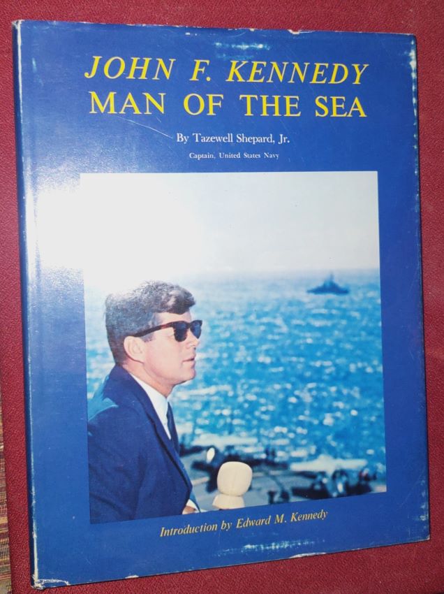 JOHN F. KENNEDY -- Man of the Sea