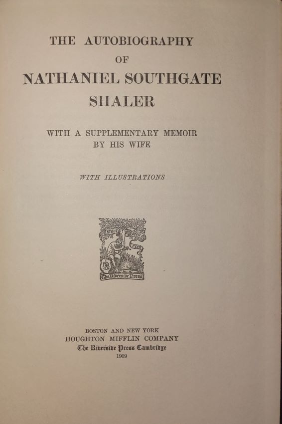 THE AUTOBIOGRAPHY OF NATHANIEL SOUTHGATE SHALER